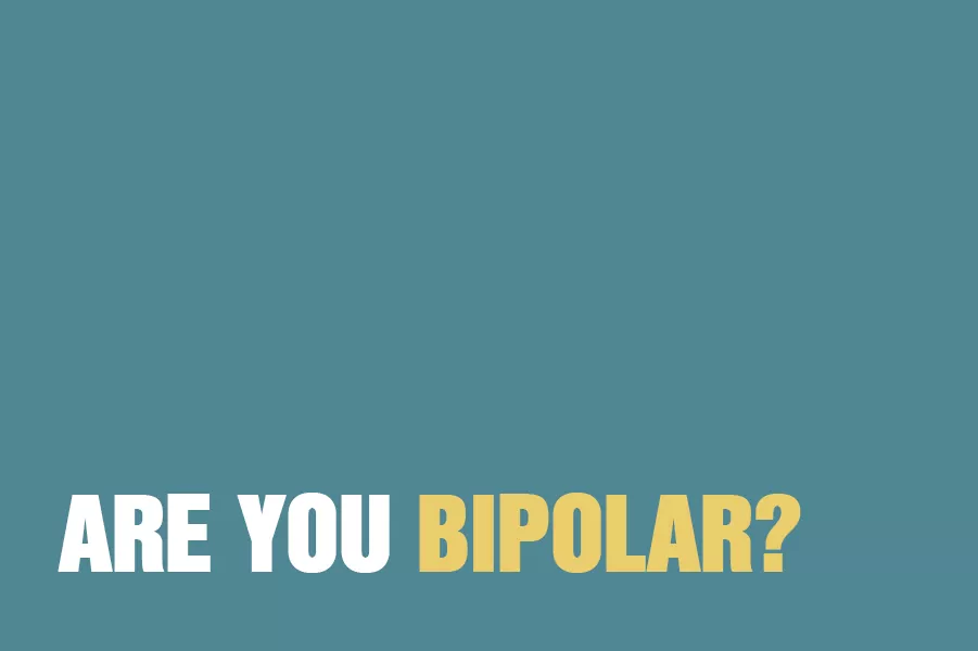 Are You Bipolar?