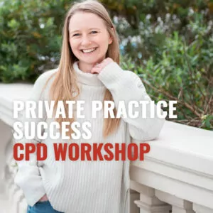 Private Practice Success CPD Workshop