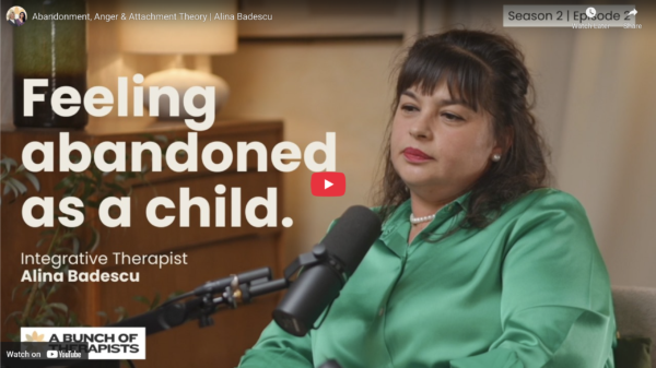 Abandonment, Anger & Attachment Theory – Alina Badescu